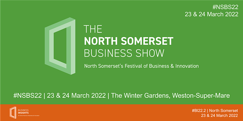 North Somerset Business Show Wed 23 & Thur 24 March