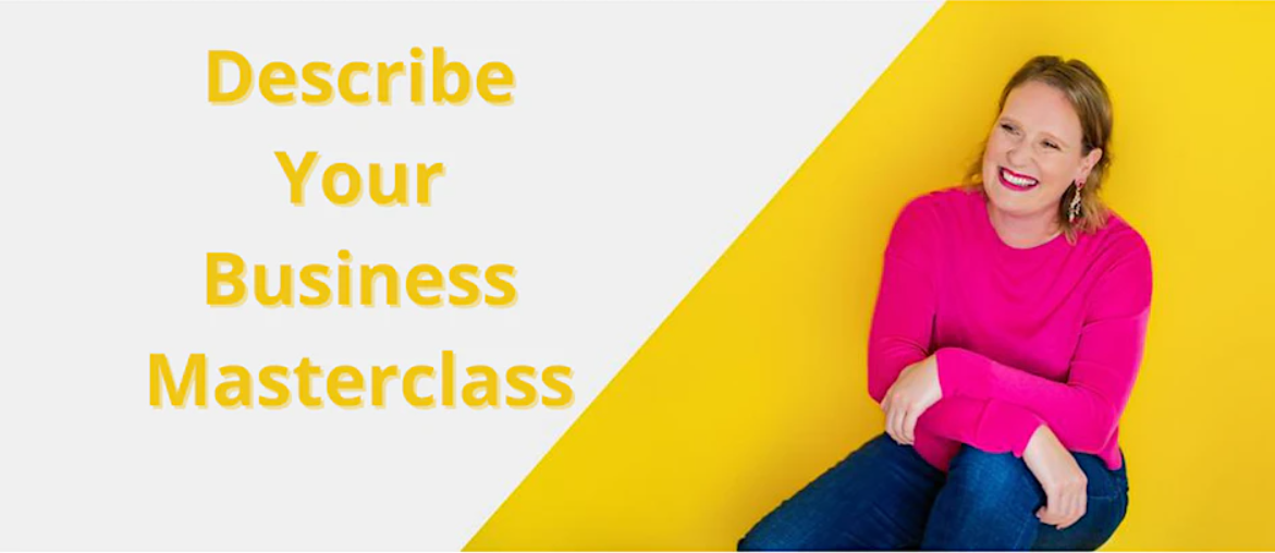 <strong>The Hive Business Development Masterclass: Describe Your Business</strong>