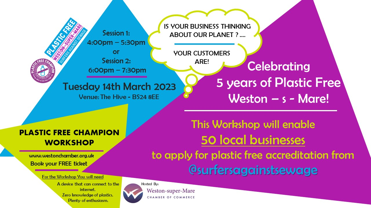 CALLING ALL BUSINESSES, CICs and CHARITIES: Weston Chamber of Commerce is celebrating 5 years of the Plastic Free Weston campaign.