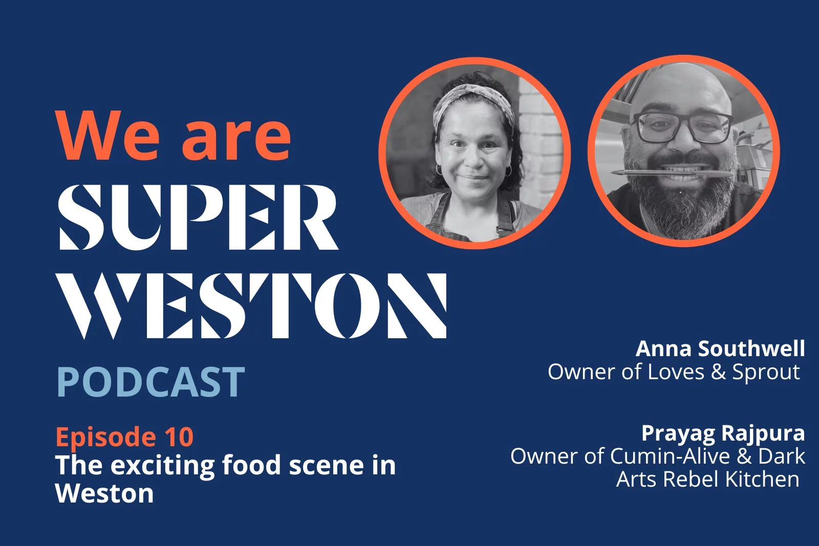 Latest We Are Super Podcast – Restaurant Owners Talk Food