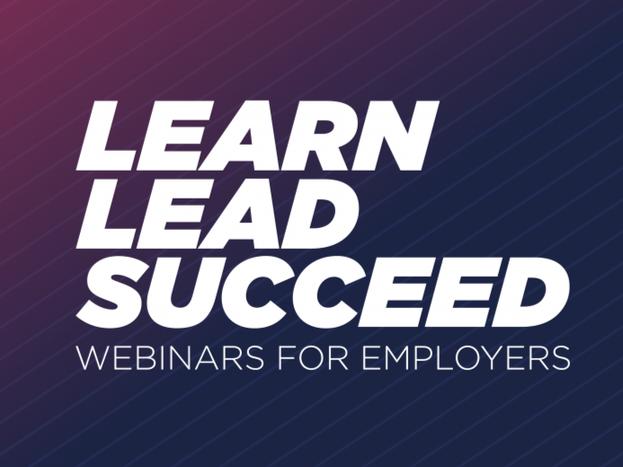 Learn, Lead, Succeed: Webinars for Employers