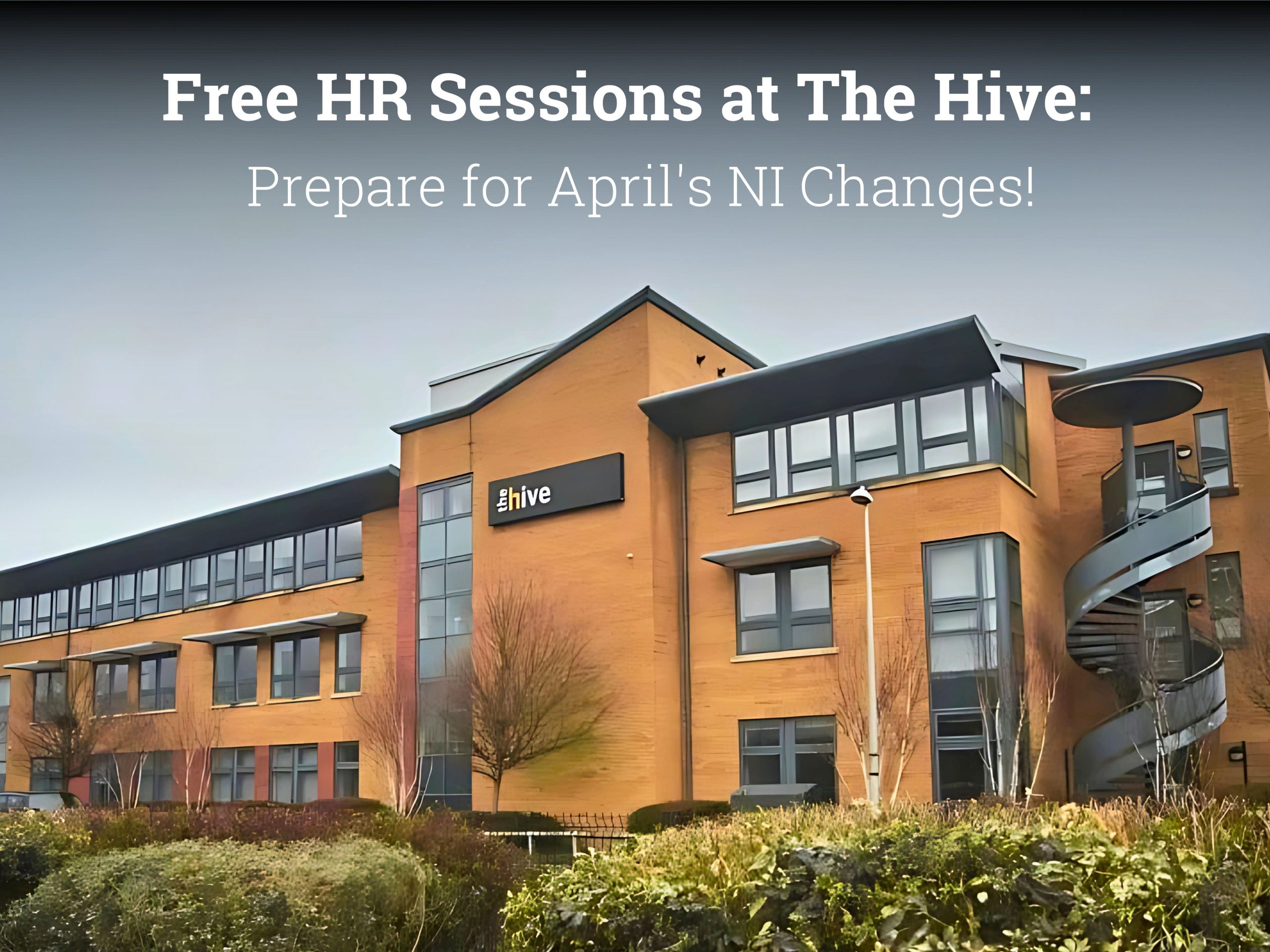 Urgent: Limited Free HR Sessions at The Hive – Prepare Your Business for April’s National Insurance Changes!