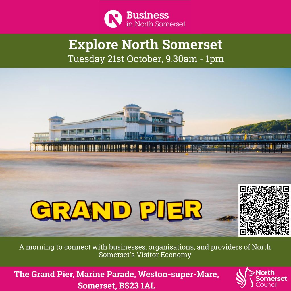 Promotional poster for Explore North Somerset event on Tuesday 21st October 2025, 9:30am–1:00pm at the Grand Pier, Weston-super-Mare. Includes event title, date, time, venue, and a call to connect with businesses and organisations in the visitor economy.